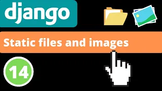 Static files and images Django 4 0 Django fundamentals - Part 14