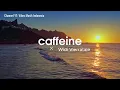 Hidupku kan Damaikan hatimu_Caffeine x Widi Vierratale lirik musik