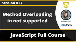 Method Overloading not supported by JavaScript JavaScript for Beginners - Part 27