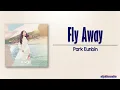 Download Lagu Park Eunbin – Fly Away [Castaway Diva OST] [Rom|Eng Lyric]