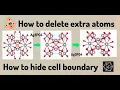 VESTA Tutorial - 3 How to delete extra atoms and how to hide cell boundary