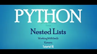 Tutorial 16 Nested List in Python Programming Language