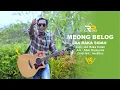 Download Lagu MEONG BELOG - AA RAKA SIDAN