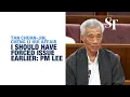 I should have forced issue sooner PM Lee explains approach to Tan Chuan-Jin Cheng Li Hui affair