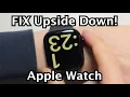 Apple Watch How to FIX Upside Down Display