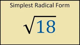 Square Root of 18 Written in Its Simplest Radical Form
