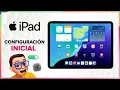 Como CONFIGURAR el iPad por PRIMERA VEZ
