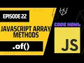 of Array Method in JavaScript Episode 22