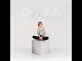 Sit Still, Look Pretty - Daya