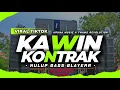 Download Lagu DJ KAWIN KONTRAK!! STYLE NULUP-NULUP BAS BLAYER