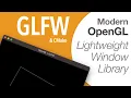 Getting Started with GLFW for OpenGL Simple Window Setup and Event Handling
