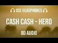 Cash Cash - Hero (ft. Christina Perri) | 8D Audio 🎧