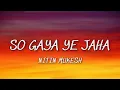 So Gaya Yeh Jahan (lyrics) | Nitin Mukesh | Tezaab - So Gaya, Yeh Jahan lyrics