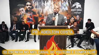 PR .ADEILTO COSTA | PREGAÇÃO COMPLETA , CONGRESSO AVIVAMENTO ATÉ O ARREBATAMENTO EM TIMON MARANHÃO