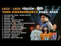 Download Lagu LAGU-LAGU VIRGOUN \u0026 LAST CHILD YANG DIDENGERINNYA PAKAI RASA