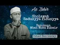 Download Lagu Az Zahir ( sholawat Sadunya fidunya) kesukaan Mbah Moen Zubair