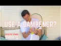 Should You Use a Vibration Dampener when Playing Tennis