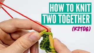 How to knit two together k2tog - Step by step