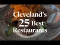 25 Best Restaurants Cleveland Magazine Editor Picks 2025