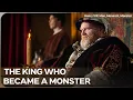 Henry VIII Man Monarch Monster Full Compilation