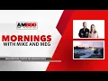 Mornings with Mike and Meg - August 18th 2026