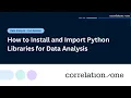 How to Install and Import Python Libraries for Data Analysis