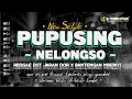 Download Lagu DJ PUPUSENG NELONGSO • REGGAE KERONCONG FULL BASS X JARANAN DOOR • DJ TENENG OFFICIAL