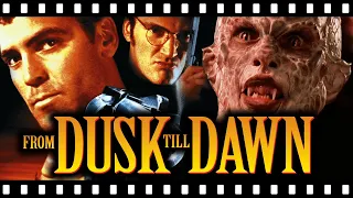 what makes from dusk till dawn so special