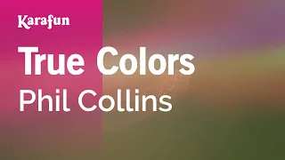 Download True Colors - Phil Collins | Karaoke Version | KaraFun MP3