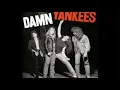 Download Lagu Damn Yankees, 1990 ( Full Album )