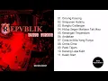 Download Lagu Full Album Repvblik - Omong Kosong