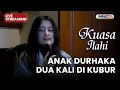 🔴 ANAK DURHAKA DUA KALI DI KUBUR |  LIVE KUASA ILAHI | 23 DESEMBER 2025