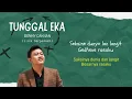 TUNGGAL EKA - DENNY CAKNAN (Lirik terjemah)