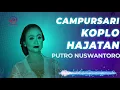 Download Lagu PUTRO NUSWANTORO - Campursari Koplo Hajatan