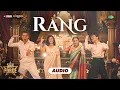 Rang - Audio | Sky Force | Akshay Kumar, Veer P, Sara, Nimrat, Tanishk, Satinder S, Zahrah, Shloke