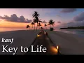 Lagu Key to life - Kauf (slowed)