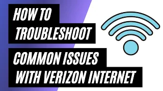Verizon Internet Troubleshooting How to Fix Common Issues