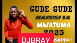GUDE GUDE HARUSI YA MWAJUMA AUDIO MPYAA 2025 BY BRAY TV 0749652851 