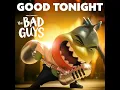 Good Tonight (from The Bad Guys)