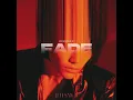 Fade (我最愛的就是你)