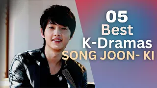 top 5 must watch k drama starring song joong ki in 2023