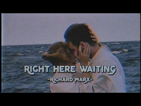 Download MP3 Right Here Waiting - Richard Marx (Lyrics & Vietsub)