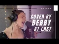 Download Lagu Beyonce - At Last (Cover by Berry)