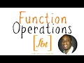 Function Operations fbt Operations on Functions