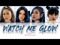 Lagu DOLLA - WATCH ME GLOW (English Version) Eng Lyrics Color Coded