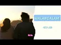 (Vietsub) Walang Alam - Hev Abi - "Không ai biết"