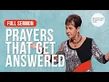 Prayers That Get Answered-FULL SERMON Joyce Meyer