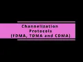 CN 19 Channelization Protocols FDMA TDMA and CDMA