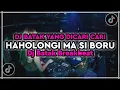 Lagu DJ HAHOLONGI MA SIBORU BREAKBEAT VIRAL TIKTOK