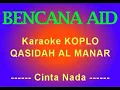 Download Lagu Bencana Aid Karaoke Qasidah Al Manar Koplo mantap mang